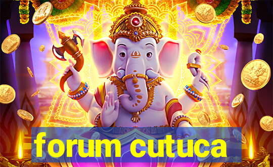 forum cutuca